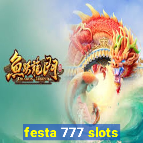 festa 777 slots